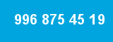 996 875 45 19